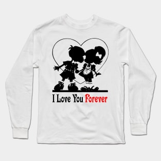 I Love Forever Long Sleeve T-Shirt